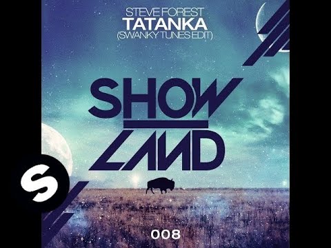 Steve Forest - Tatanka (Swanky Tunes Edit) (OUT NOW)