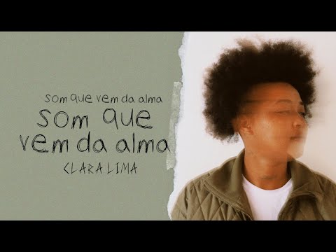 Clara Lima - Som Que Vem Da Alma (Prod. Teo Guedx)
