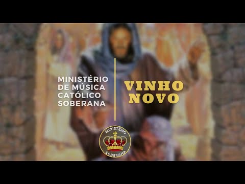 Vinho Novo - Ministério Soberana