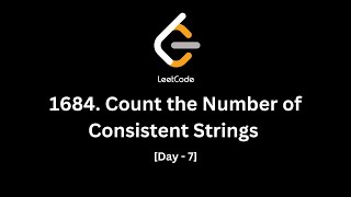 YouTube video '1684. Count the Number of Consistent Strings | LeetCode Daily Question | Day - 7'