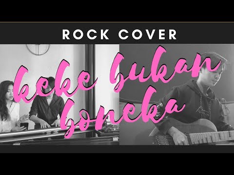 Keke Bukan Boneka ROCK   Kekeyi   Cover By Jeje GuitarAddict ft Kevin Aprilio & Widy Vierratale