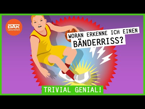 Achtung: Bänderriss | #trivialgenial | DAK-Gesundheit