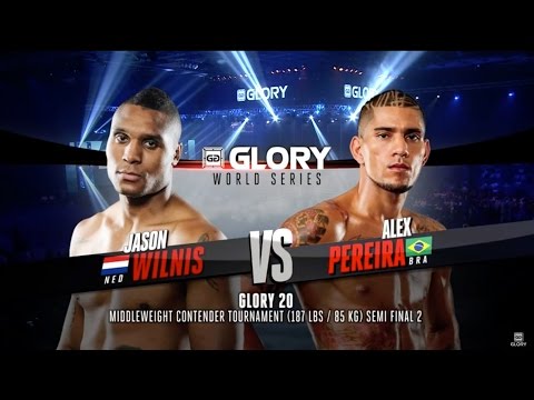 GLORY 20: Jason Wilnis vs. Alex Pereira (Full Video)