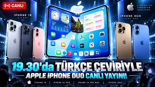 iPhone 18'ler ve iPhone DUO geliyor “Türkçe Çevirili Yayın 19.30'da!”