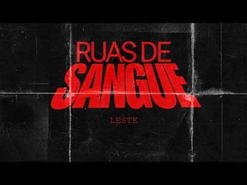 Leste - Ruas De Sangue (Prod.@hogsbeats)