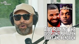 AI Is Ruining The Diss Songs Between Drake and Kendrick | Joe Budden Responds