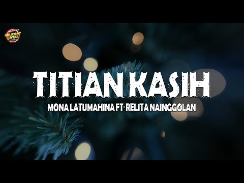 Mona Latumahina Ft. Relita Nainggolan - TITIAN KASIH (Lirik Lagu Natal)