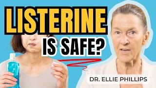 Is Listerine Mouthwash Dangerous or Safe?