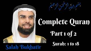 Download lagu Salah Bukhatir || Complete Quran || Part 1 of 2 mp3 Download lagu Salah Bukhatir || Complete Quran || Part 1 of 2 mp3