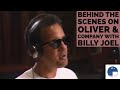 Oliver & Company Behind the Scenes with Billy Joel