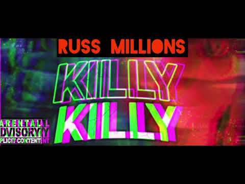 Russ Millions- Killy Killy