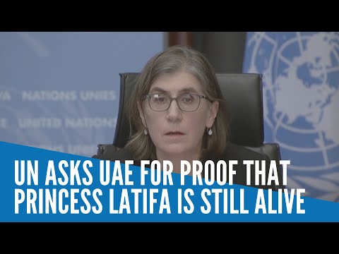 UN asks UAE for proof that Princess Latifa is still alive