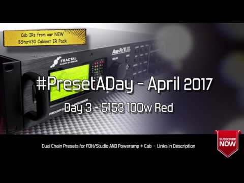 #PresetADay - 5153 100w Red - AXE FX II / AX8  (April 2017 - Day 3)