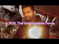 Jr NTR The Unstoppable Force Jr NTR Hello Telugu Hellotelugutv