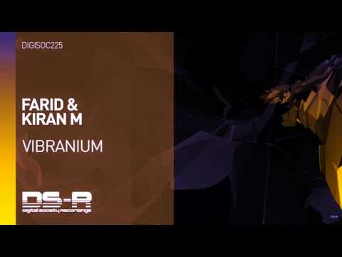 Farid & Kiran M - Vibranium (OUT NOW) [FSOE #505 RIP]