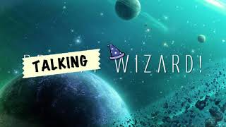TALKING WIZARD: ONE YEAR LATER - Cast Reflection
