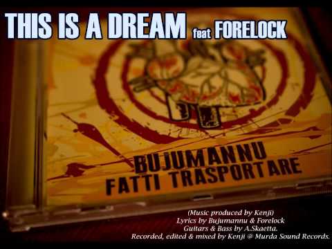 BUJUMANNU - THIS IS A DREAM feat FORELOCK (by Kenji // Murda Sound Records)