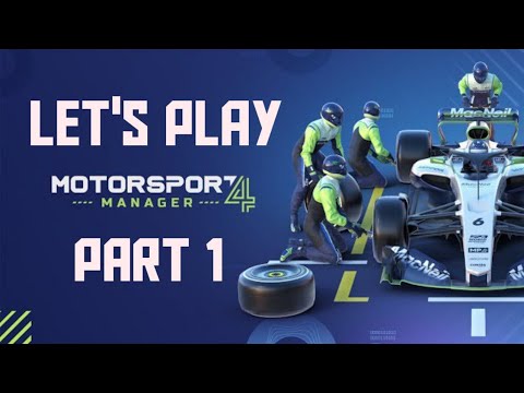 Let's Play: Motorsport Manager 4 - Part 1: The return and the beginning of a new series