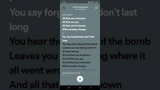 Our Lady Peace: Will Someday Change (Lyrics)