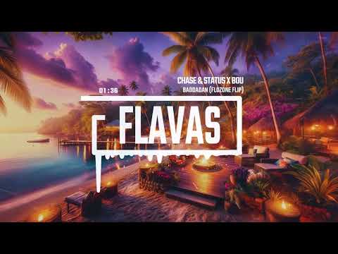 Chase & Status x Bou - Baddadan (Flozone Flip)
