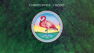 Christopher Cross - Ride Like the Wind (Official Lyric Video)