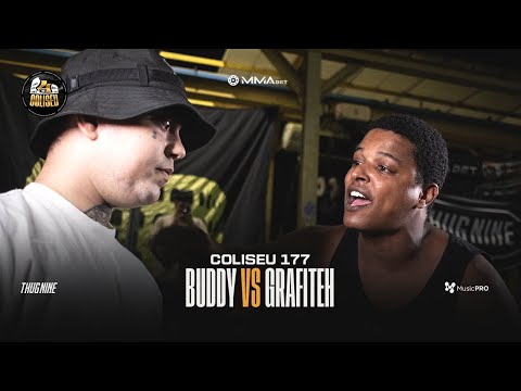 (OS OPOSTOS? 🔥🔥) GRAFITEH (SP) X BUDDY - BATALHA DO COLISEU - EDIÇÃO 177