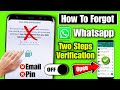 how to reset whatsapp two step verification without email |whatsapp 2 step verification code problem