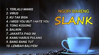 Download lagu SLANK FULL ALBUM NOSTALGIA TERBAIK TANPA IKLAN mp3