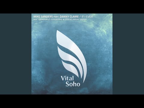If I Ever (Emanuele Congeddu & Steve Dekay Remix)