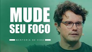 Mude seu Foco | Deive Leonardo