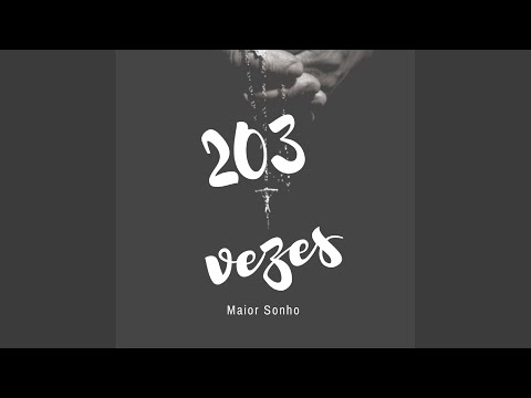 203 Vezes - Banda Maior Sonho