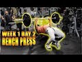 BUILD A BIGGER CHEST | WEEK 1 DAY 2 | BENCH PRESS WORKOUT #HUSTLENEVERSETTLE