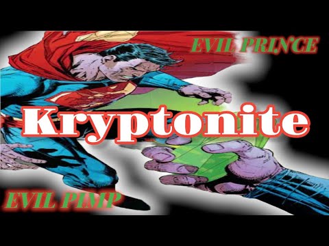 Evil Pimp X Evil Prince - Kryptonite