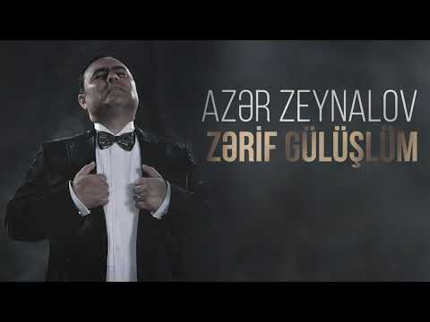Azər Zeynalov — Zərif Gülüşlüm | 2013