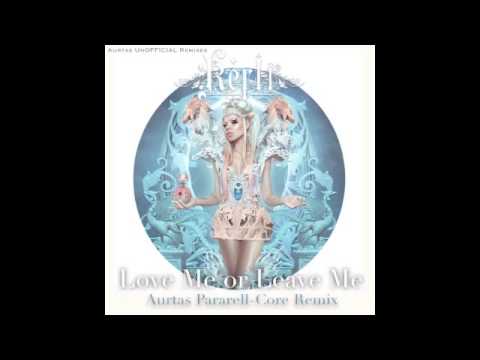 Kerli - Love Me or Leave Me (Aurtas Pararell Core Remix) 