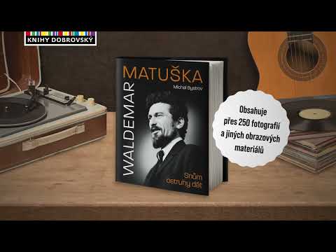 Waldemar Matuška: Snům ostruhy dát | Knižní trailer