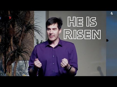 He Is Risen (Sermon)