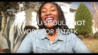 Why you should NOT work for 51Talk