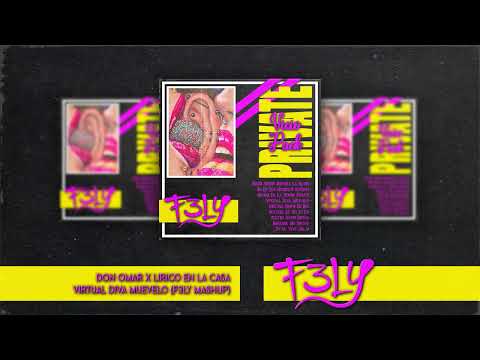Don Omar X Lirico En La Casa - Virtual Diva Muevelo (F3LY Mashup)
