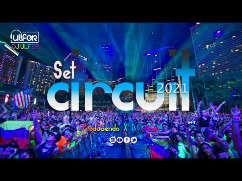 SET CIRCUIT 2021 MZ - DJ ULFER