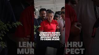 Lengkok Bahru murder suspect brought back to crime scene