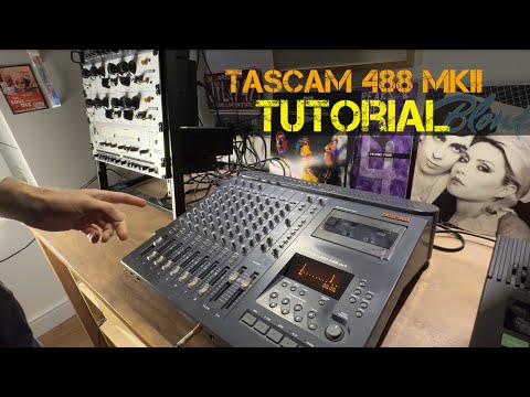 TASCAM 488 MKII - Step by Step Tutorial - 8 Track Cassette Recorder