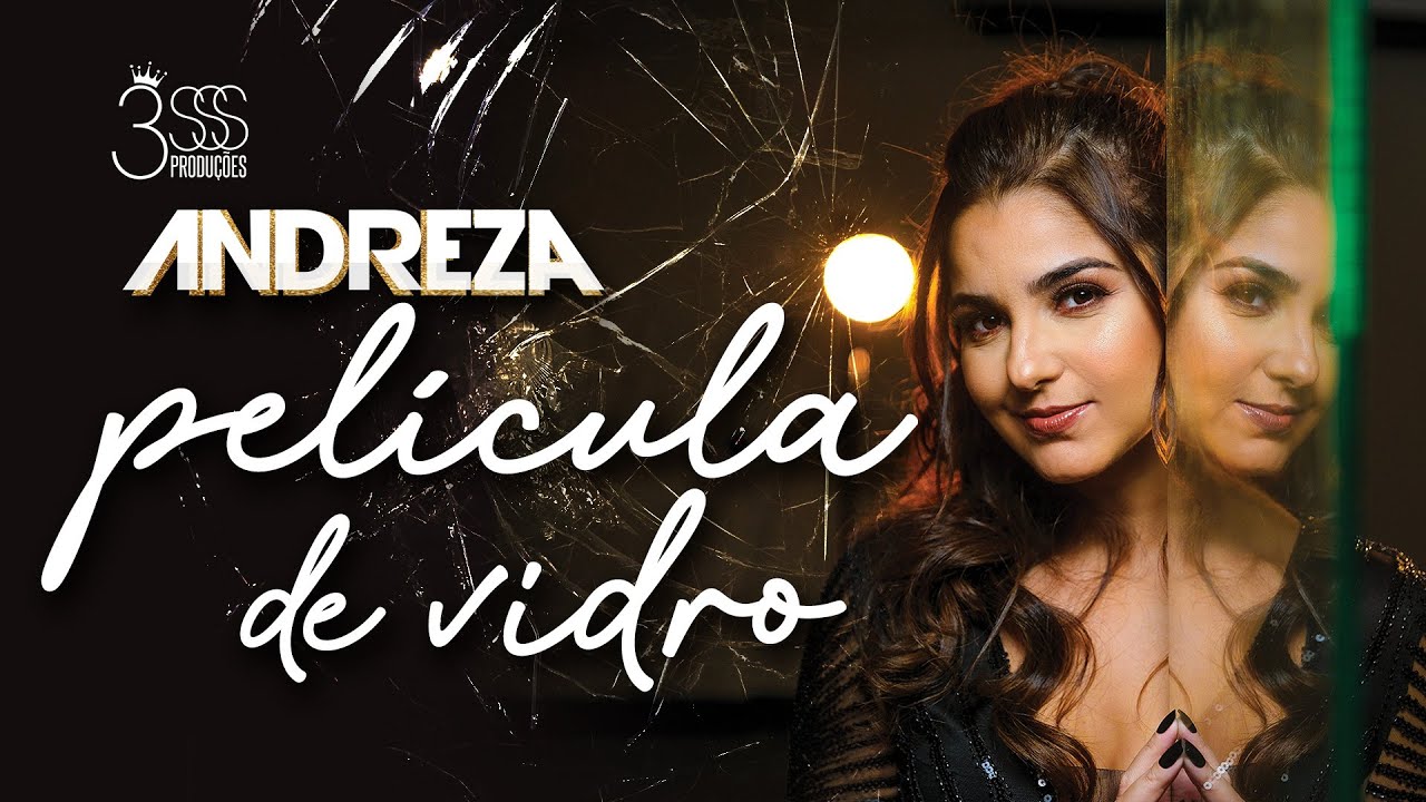 Andreza - Película de Vidro