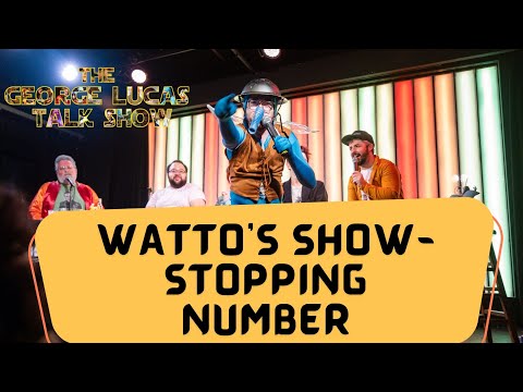 Watto's Show-Stopping Song // THE GEORGE LUCAS TALK SHOW