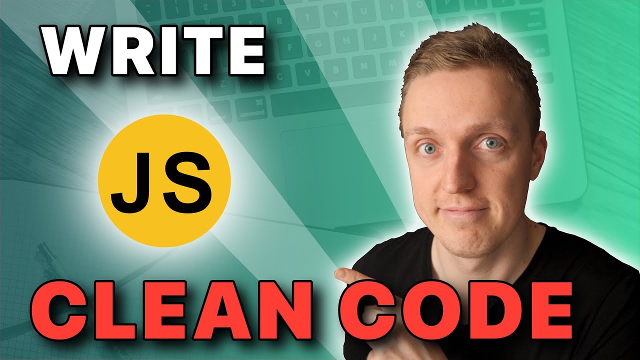 How to Write Clean Javascript Code - Use These Techniques
