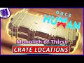 Monolith of Thirst Mystical Weapon and Gear Crate Locations ONCE HUMAN BEGINNER GUIDE GAMEPLAY
