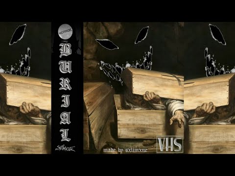 Baker Ya Maker - Burial (Sxlimxne Remix)