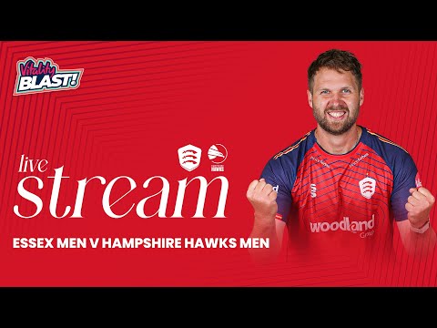 LIVE: Essex Men v Hampshire Hawks Men (T20)
