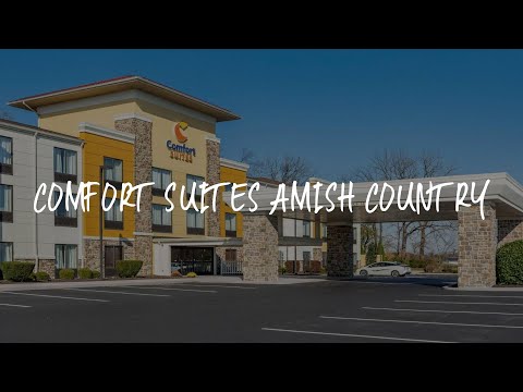 Comfort Suites Amish Country Review - Lancaster , United States of America