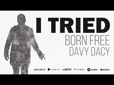 Davy Dacy - I Tried/Born Free [Official Video]